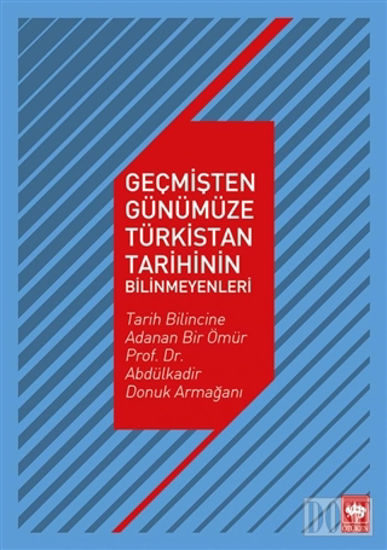 Geçmişten Günümüze Türkistan Tarihinin Bilinmeyenleri